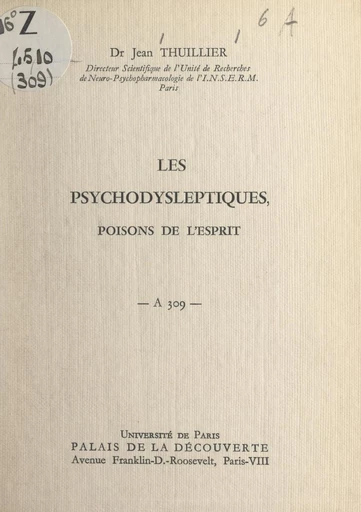 Les psychodysleptiques, poisons de l'esprit - Jean Thuillier - FeniXX réédition numérique