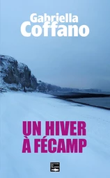 Un hiver à Fécamp