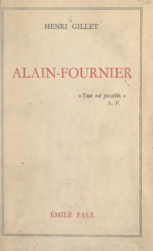 Alain-Fournier - Henri Gillet - FeniXX réédition numérique