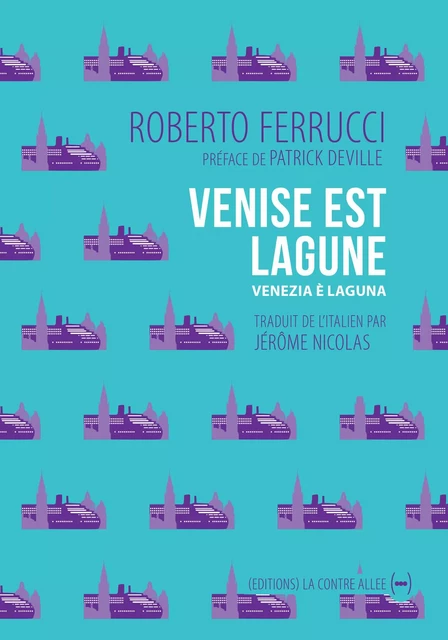 Venise est lagune - Roberto Ferrucci - La Contre Allée