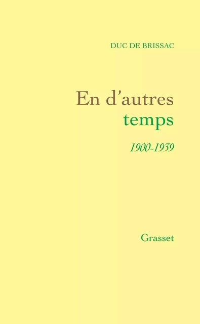 En d'autres temps - Duc de Brissac - Grasset