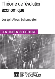 Théorie de l'évolution économique. Recherches sur le profit, le crédit, l'intérêt et le cycle de la conjoncture de Joseph Aloys Schumpeter