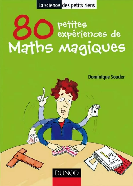 80 petites expériences de maths magiques - Dominique Souder - Dunod