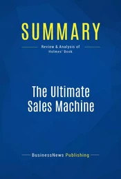 Summary: The Ultimate Sales Machine - Chet Holmes