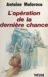 L'opération de la dernière chance