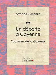 Un déporté à Cayenne