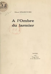 À l'ombre du larmier