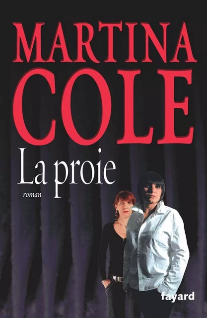 La Proie - Martina Cole - Fayard