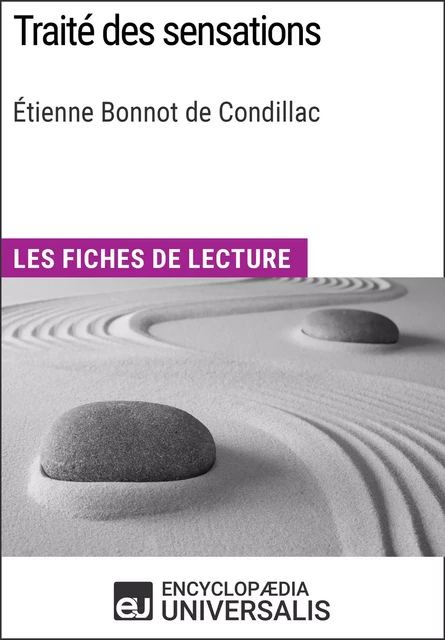 Traité des sensations d'Étienne Bonnot de Condillac -  Encyclopaedia Universalis - Encyclopaedia Universalis