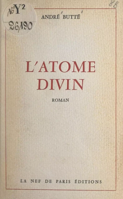 L'atome divin - André Butté - FeniXX réédition numérique