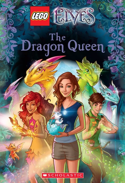 The Dragon Queen (LEGO Elves: Chapter Book #2) - Stacia Deutsch - Scholastic Inc.