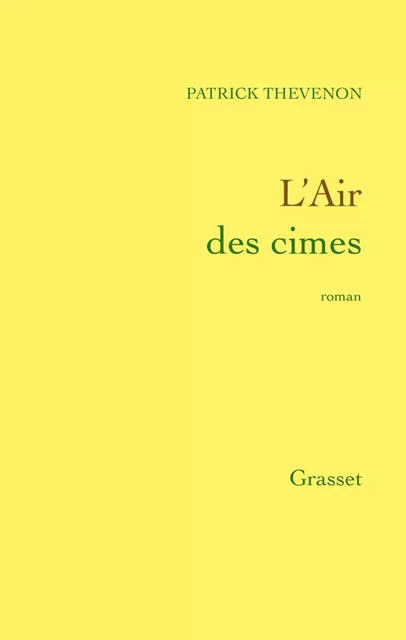 L'air des cimes - Patrick Thévenon - Grasset