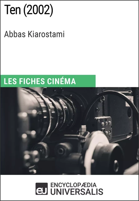 Ten d'Abbas Kiarostami -  Encyclopaedia Universalis - Encyclopaedia Universalis