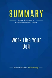 Summary: Work Like Your Dog