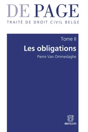 Traité de droit civil belge – Tome II : Les obligations. Volumes 1 à 3