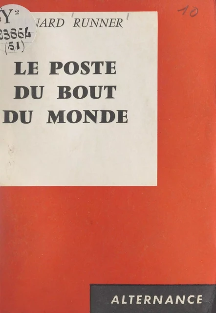 Le poste du bout du monde - Bernard Runner - FeniXX réédition numérique