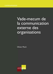 Vade-mecum de la communication externe des organisations