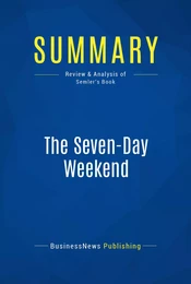 Summary: The Seven-Day Weekend