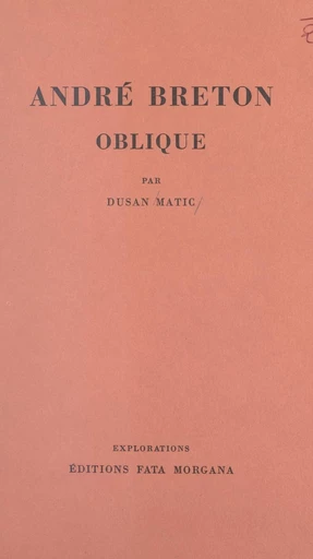 André Breton oblique - Dušan Matić - FeniXX réédition numérique