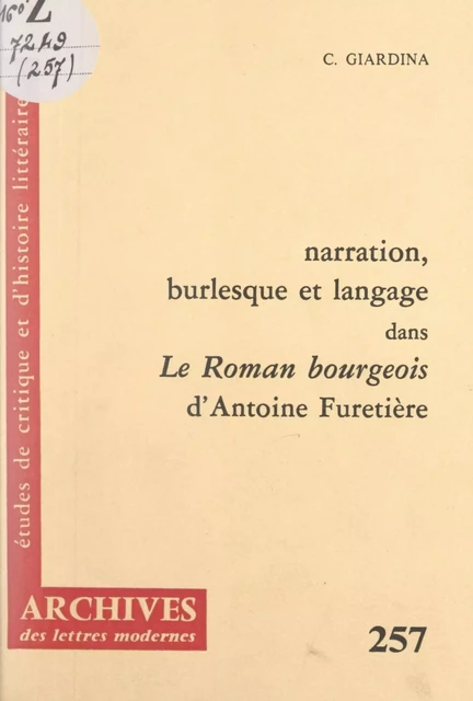 Narration, burlesque et langage dans "Le roman bourgeois" d'Antoine Furetière - Calogéro Giardina - FeniXX réédition numérique