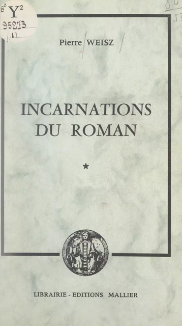 Incarnations du roman - Pierre Weisz - FeniXX réédition numérique