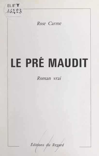 Le pré maudit - Rose Carme - FeniXX réédition numérique