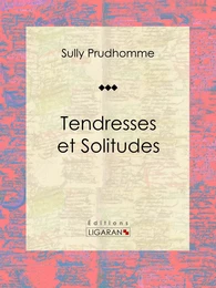 Tendresses et Solitudes