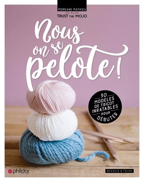 Nous, on se pelote ! - Morgane Mathieu - Dessain et Tolra