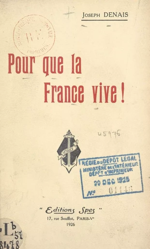 Pour que la France vive ! - Joseph Denais - FeniXX réédition numérique