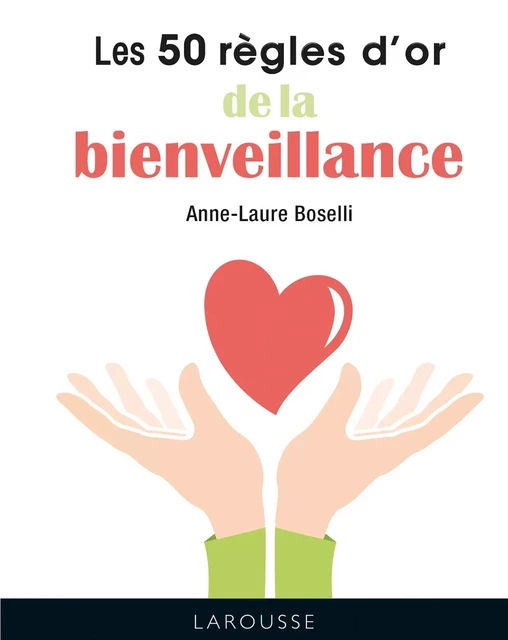 50 RO de la bienveillance - Anne-Laure BOSELLI - Larousse