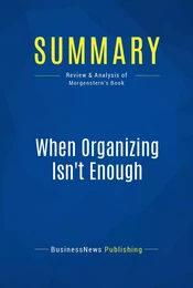 Summary: When Organizing Isn't Enough