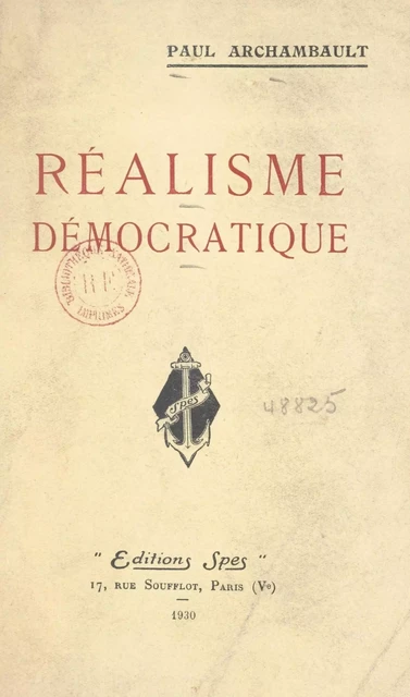 Réalisme démocratique - Paul Archambault - FeniXX réédition numérique