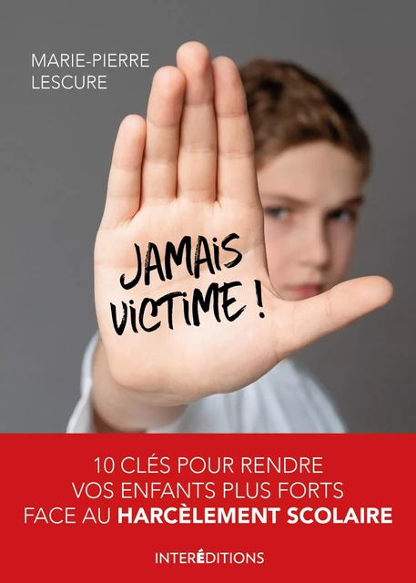 Jamais victime - Marie-Pierre Lescure - InterEditions