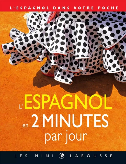 L'espagnol en 2 minutes par jour -  Collectif - Larousse