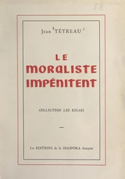 Le moraliste impénitent