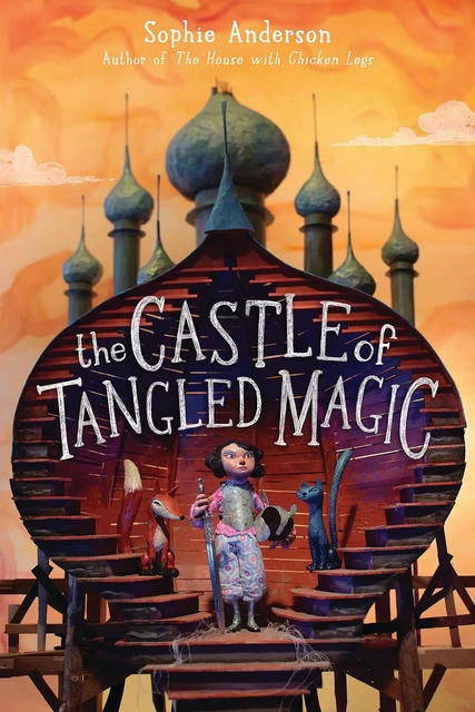 The Castle of Tangled Magic - Sophie Anderson - Scholastic Inc.