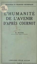 L'humanité de l'avenir d'après Cournot