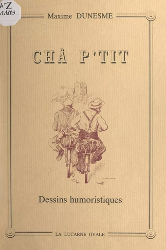 Châ p'tit - Maxime Dunesme - FeniXX réédition numérique