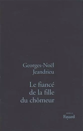 Le Fiancé de la fille du chômeur