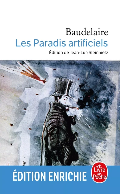 Les Paradis artificiels - Charles Baudelaire - Le Livre de Poche