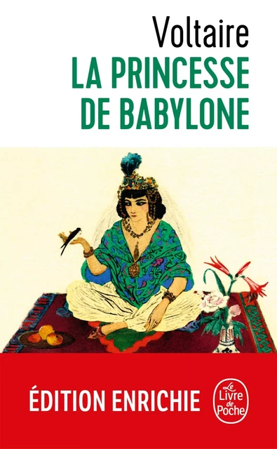 La Princesse de Babylone - Voltaire Voltaire - Le Livre de Poche