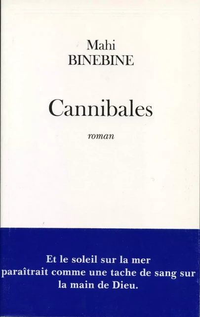 Cannibales - Mahi Binebine - Fayard