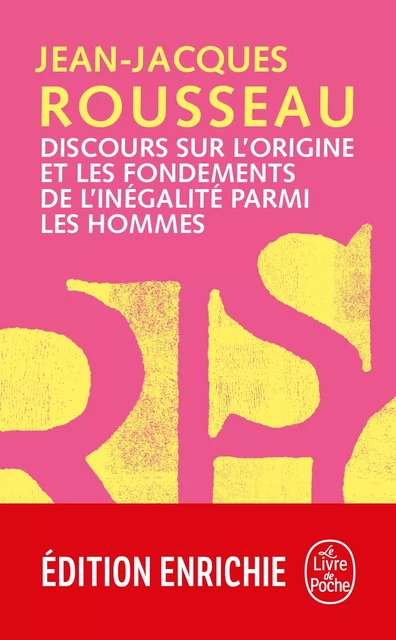 Discours sur l'origine et les fondements de l'inégalité parmi les hommes - Jean-Jacques Rousseau - Le Livre de Poche