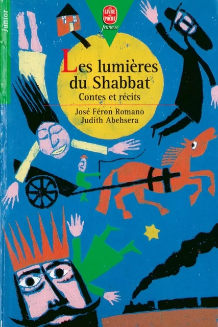 Les lumières du Shabbat - Contes et récits - José Féron-Romano, Judith Abehsera - Livre de Poche Jeunesse