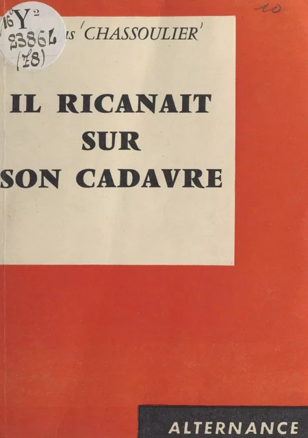 Il ricanait sur son cadavre - Marius Chassoulier - FeniXX réédition numérique