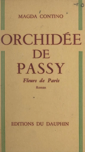 Orchidée de Passy - Magda Contino - FeniXX réédition numérique