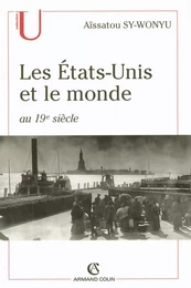 Les États-Unis et le monde au 19e siècle