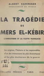 La tragédie de Mers-el-Kébir