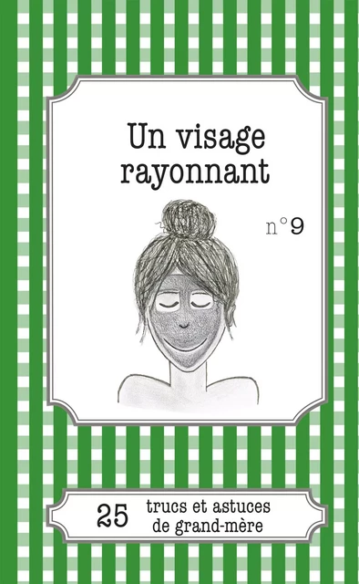 Un visage rayonnant - Alexandra Le Seigneur - Lemaitre Publishing