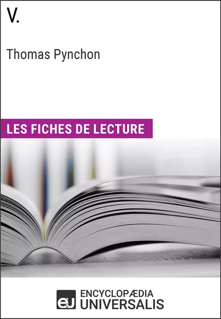 V. de Thomas Pynchon -  Encyclopaedia Universalis - Encyclopaedia Universalis